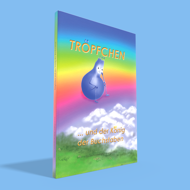 Tröpfchen und der König der Buchstaben